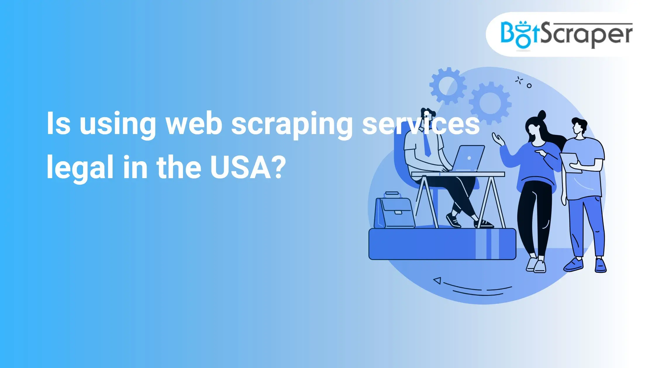 Is using web scraping services legal in the USA?