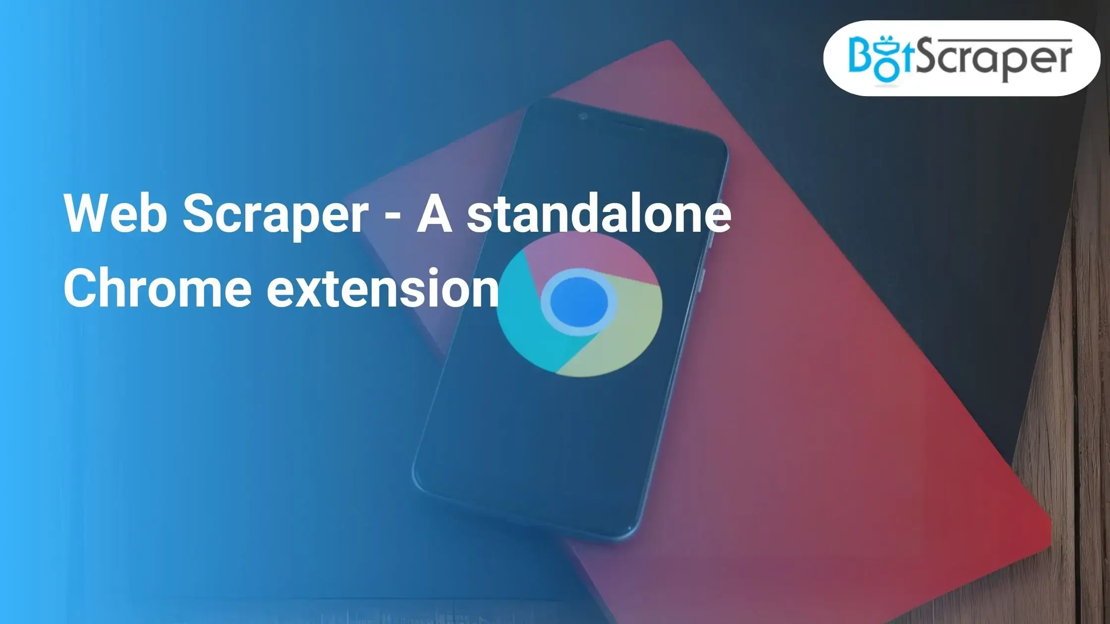 Web Scraper - A standalone Chrome extension